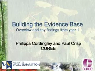 Building the Evidence Base Overview and key findings from year 1