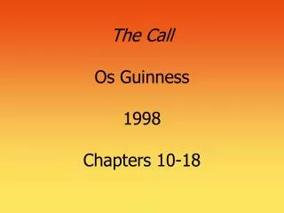 The Call Os Guinness 1998 Chapters 10-18