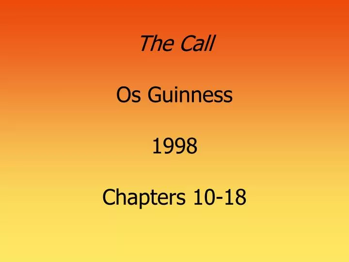 the call os guinness 1998 chapters 10 18