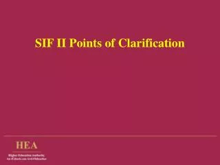 SIF II Points of Clarification
