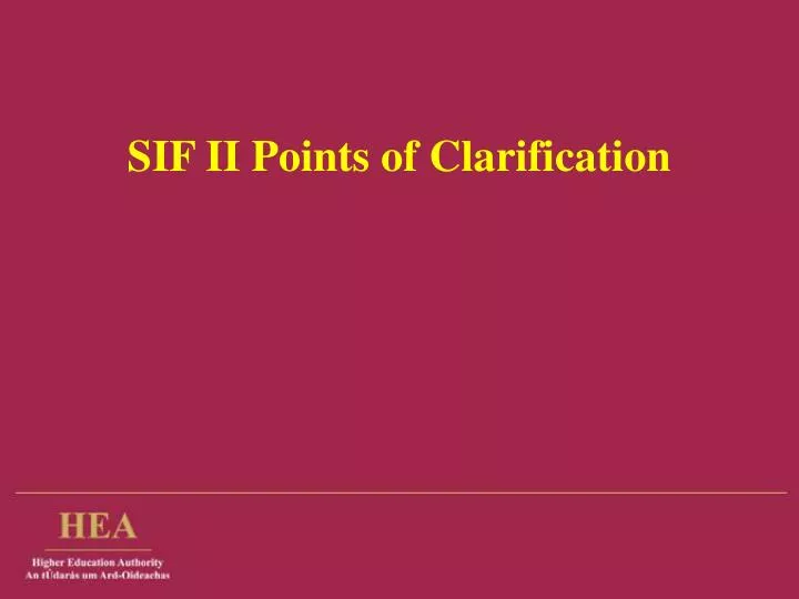sif ii points of clarification