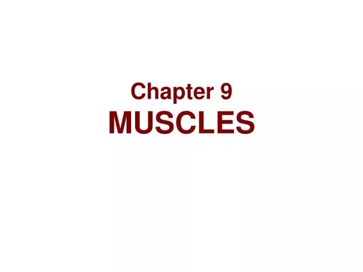 chapter 9 muscles