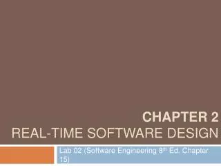 Chapter 2 Real-time software design