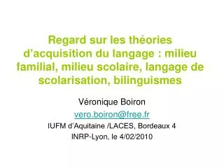 Regard sur les théories d’acquisition du langage : milieu familial, milieu scolaire, langage de scolarisation, bilinguis