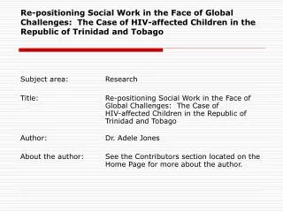 Re-positioning Social Work in the Face of Global Challenges: The Case of HIV-affected Children in the Republic of Trini
