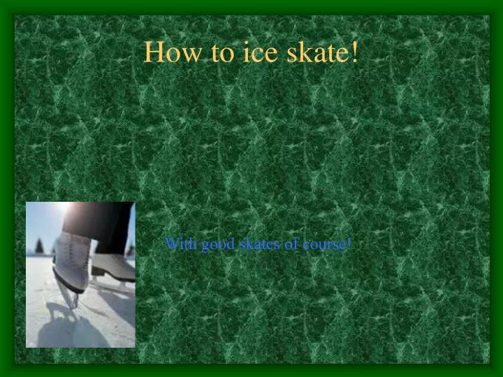 how to ice skate
