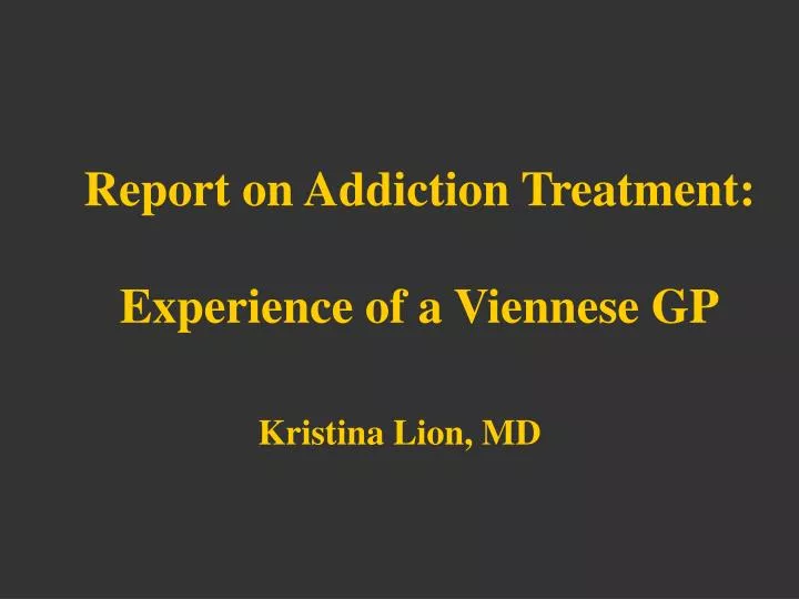 report on addiction treatment experience of a viennese gp