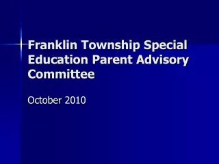 Franklin Township Special Education Parent Advisory Committee