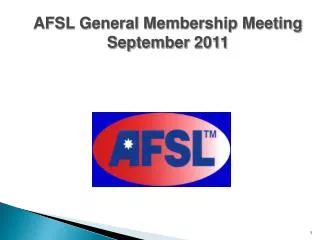 AFSL General Membership Meeting September 2011