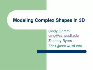 Modeling Complex Shapes in 3D
