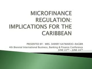 MICROFINANCE REGULATION: IMPLICATIONS FOR THE CARIBBEAN