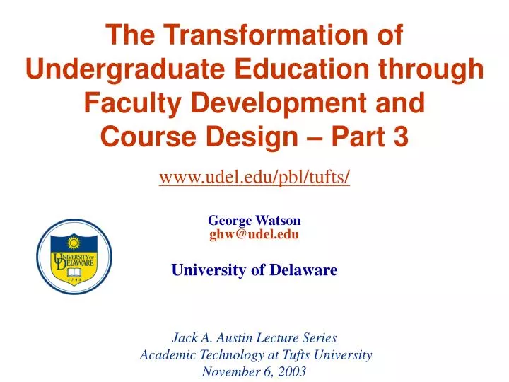the transformation of undergraduate education through faculty development and course design part 3