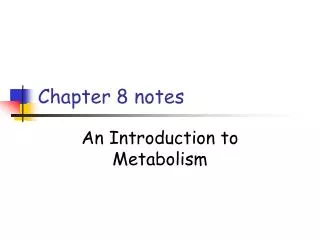 Chapter 8 notes