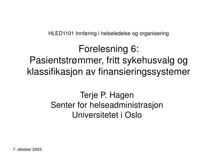 terje p hagen senter for helseadministrasjon universitetet i oslo