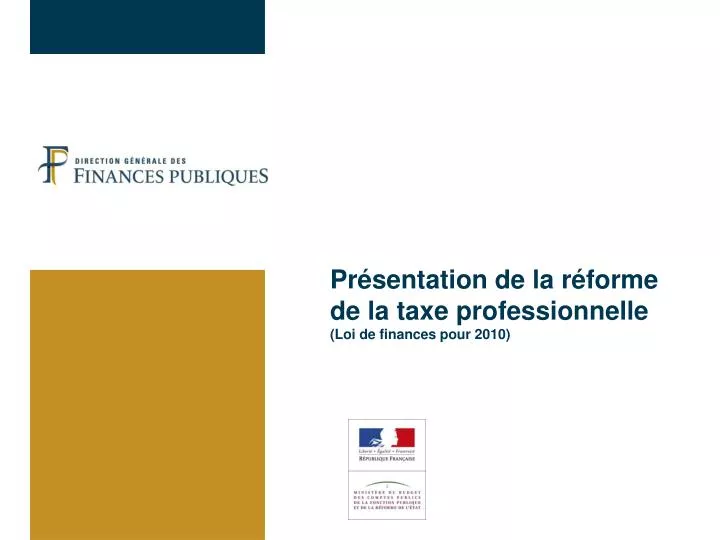 pr sentation de la r forme de la taxe professionnelle loi de finances pour 2010