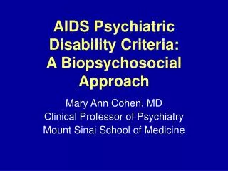 AIDS Psychiatric Disability Criteria: A Biopsychosocial Approach