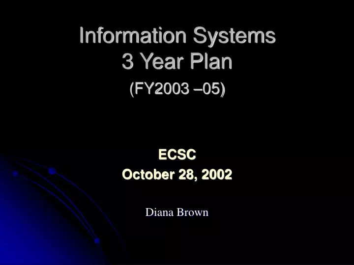 information systems 3 year plan