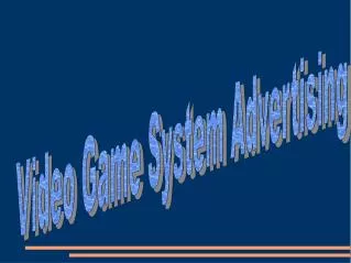 Video Game System Advertising