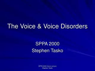 The Voice &amp; Voice Disorders