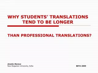 WHY STUDENTS’ TRANSLATIONS TEND TO BE LONGER