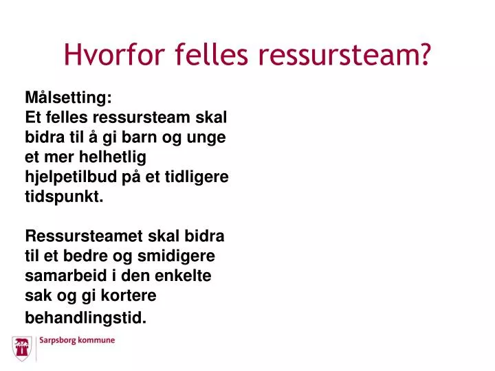 hvorfor felles ressursteam