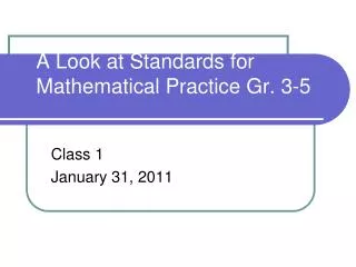 A Look at Standards for Mathematical Practice Gr. 3-5
