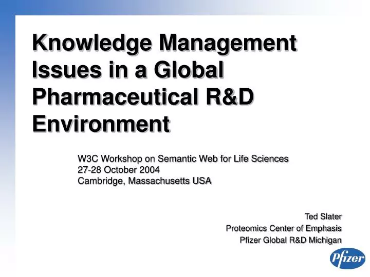 knowledge management issues in a global pharmaceutical r d environment