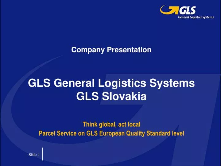 company presentation gls general logistics systems gls slovakia