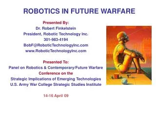 ROBOTICS IN FUTURE WARFARE
