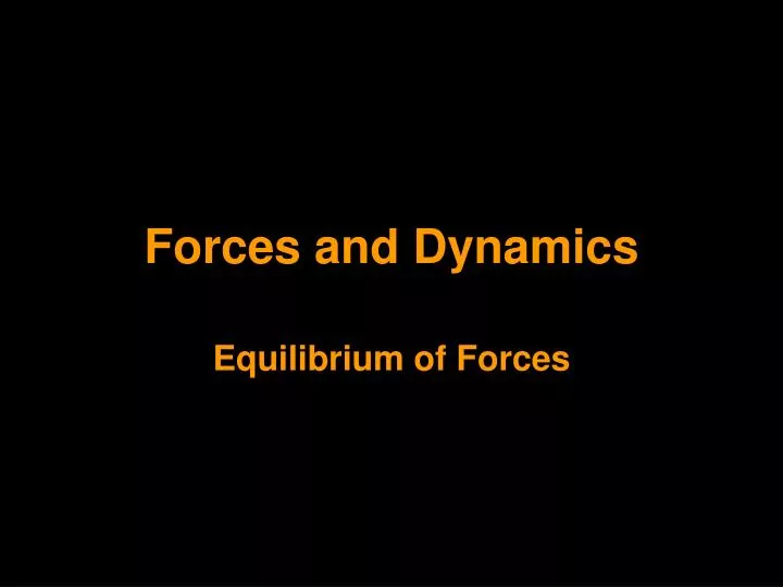 forces and dynamics
