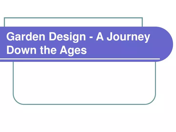 garden design a journey down the ages