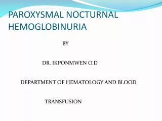 paroxysmal nocturnal hemoglobinuria