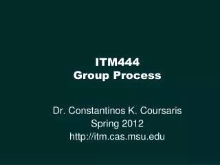 ITM444 Group Process