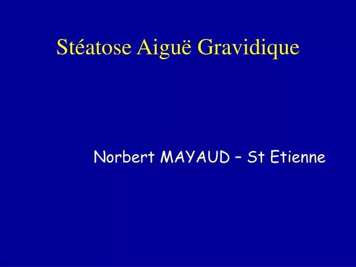 st atose aigu gravidique