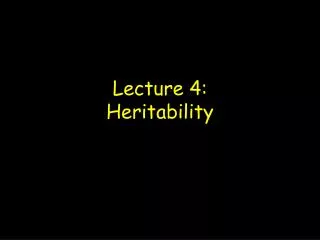 Lecture 4: Heritability