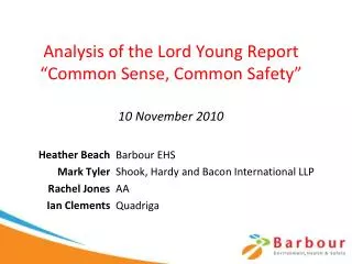 Analysis of the Lord Young Report “Common Sense, Common Safety” 10 November 2010