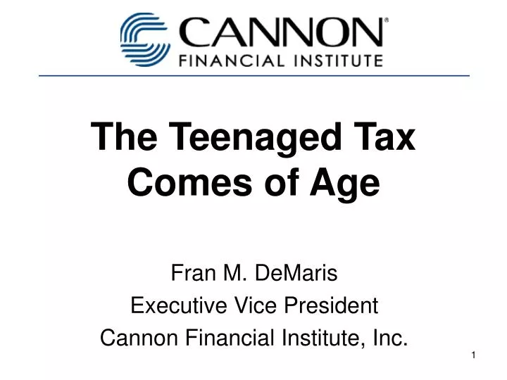the teenaged tax comes of age