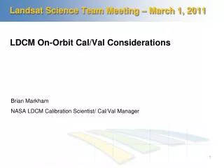 Landsat Science Team Meeting – March 1, 2011