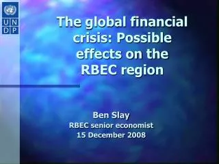 The global financial crisis: Possible effects on the RBEC region
