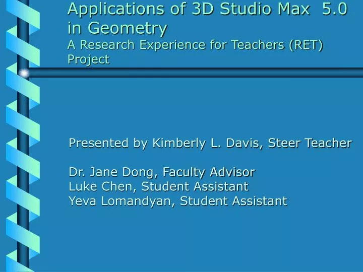 applications of 3d studio max 5 0 in geometry a research experience for teachers ret project