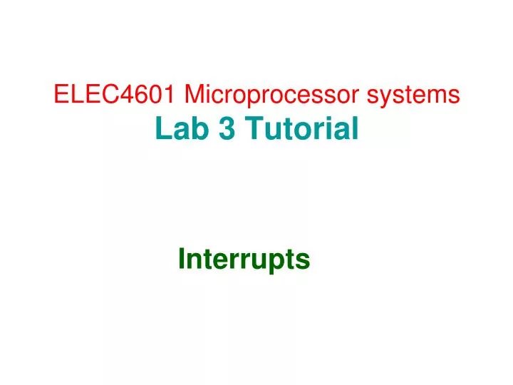 elec4601 microprocessor systems lab 3 tutorial