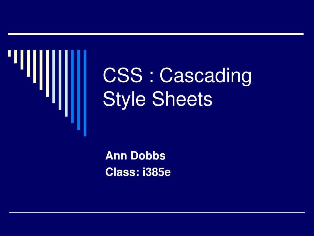 PPT - CSS : Cascading Style Sheets PowerPoint Presentation, free ...