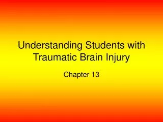 Understanding Students with Traumatic Brain Injury