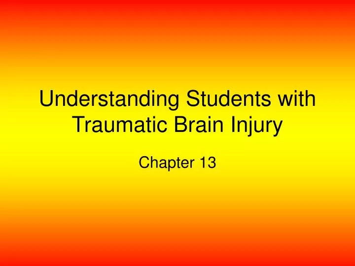 understanding students with traumatic brain injury