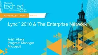 Lync ™ 2010 &amp; The Enterprise Network