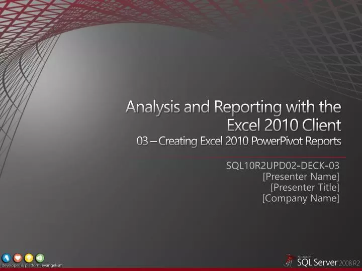 analysis and reporting with the excel 2010 client 03 creating excel 2010 powerpivot reports