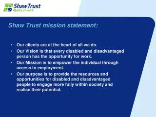 Shaw Trust mission statement: