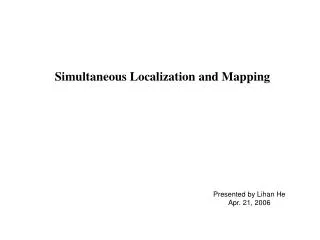 Simultaneous Localization and Mapping