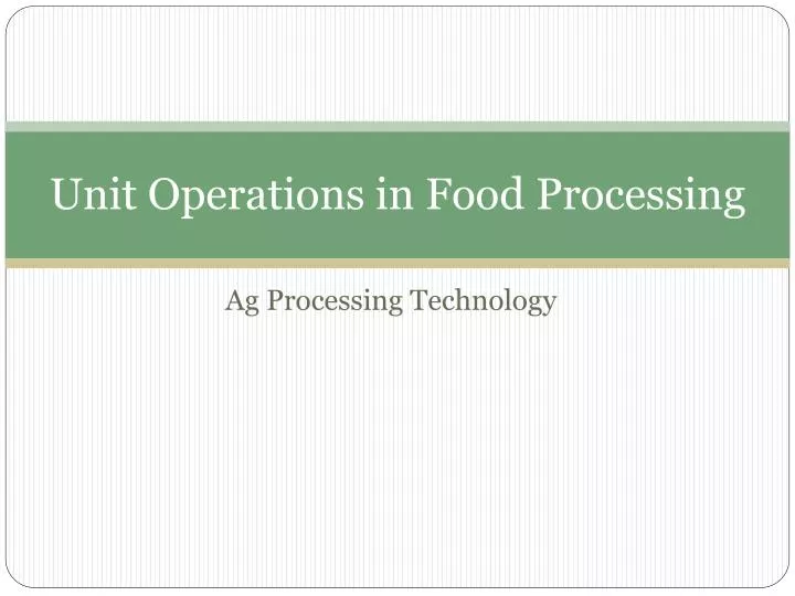 unit operations in food processing