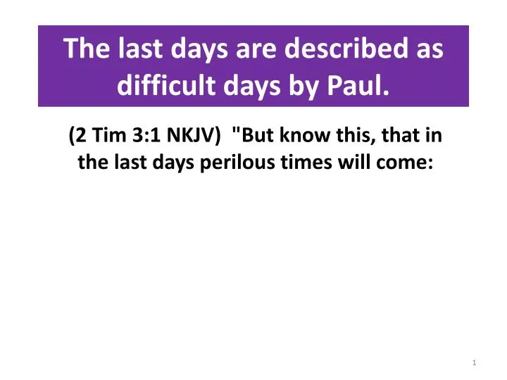 the last days are described as difficult days by paul